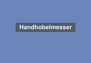 Mehr über den Artikel erfahren Handhobelmesser